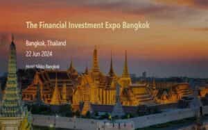 Event: The Financial Investment Expo Bangkok 2024