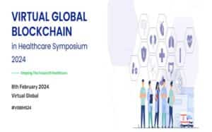 Event: Virtual Global Blockchain in Healthcare Symposium 2024