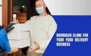 Essential Technologies for Building a Successful DoorDash Clone