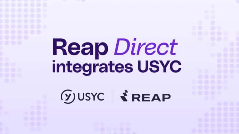 Reap Integrates USYC to Advance Treasury Capabilities for Global Businesses